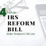 Four Ways the IRS Reform Bill Helps Redding Taxpayers Like You (and Me)